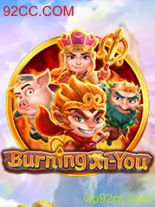 Descubra o Mundo de BurningXiYou: Aventura e Estratégia no 92CC.COM